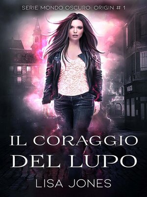 cover image of Il Coraggio del Lupo